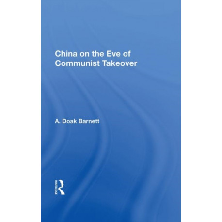 China On The Eve Of Communist Takeover