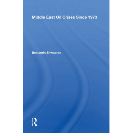 Middle East Oil Crises Since 1973