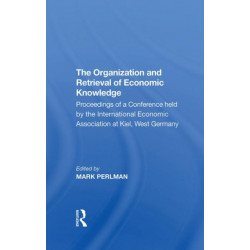 The Organization and Retrieval of Economic Knowledge: Proceedings of a Conference held by the International Economic Association at Kiel, West Germany