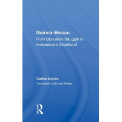 Guinea Bissau: From Liberation Struggle To Independent Statehood