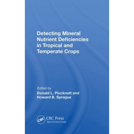 Detecting Mineral Nutrient Deficiencies In Tropical And Temperate Crops