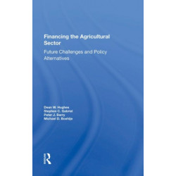Financing The Agricultural Sector: Future Challenges And Policy Alternatives