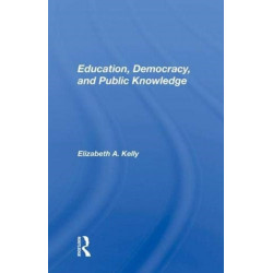 Education, Democracy, And Public Knowledge
