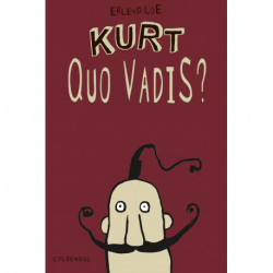Kurt quo vadis?