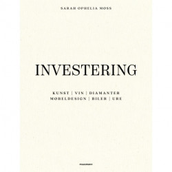 Investering: - KUNST | VIN | DIAMANTER | MØBELDESIGN | BILER | URE