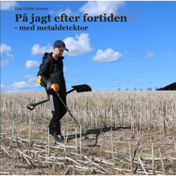 På jagt efter fortiden: - med metaldetektor