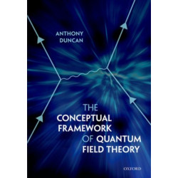 The Conceptual Framework of Quantum Field Theory