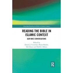 Reading the Bible in Islamic Context: Qur'anic Conversations
