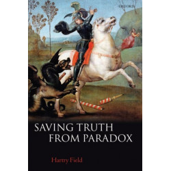 Saving Truth From Paradox