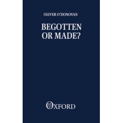 Begotten or Made?