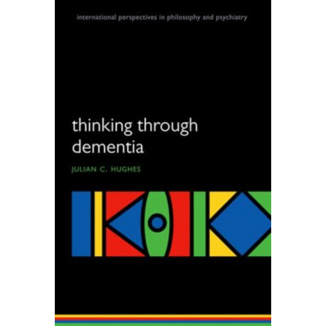 Thinking Through Dementia