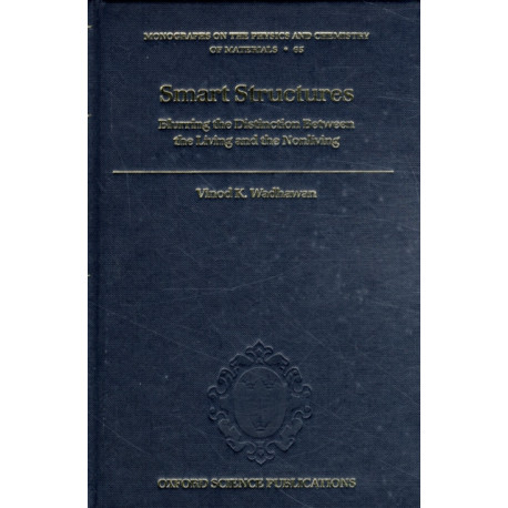 Smart Structures: Blurring the Distinction Between the Living and the Nonliving