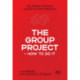 The Group Project: How to do it