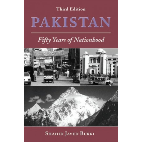 Pakistan: Fifty Years Of Nationhood, Third Edition