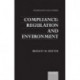 Compliance: Regulation and Environment
