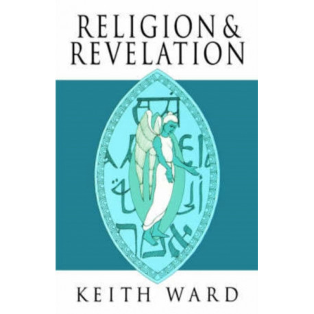 Religion and Revelation: A Theology of Revelation in the World's Religions