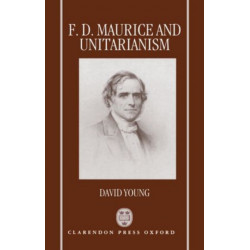F. D. Maurice and Unitarianism