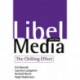 Libel and the Media: The Chilling Effect