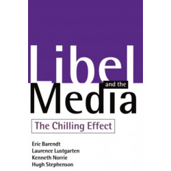 Libel and the Media: The Chilling Effect