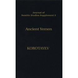 Ancient Yemen: Some General Trends of Evolution of the Sabaic Language and Sabaean Culture
