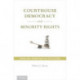 Courthouse Democracy and Minority Rights: Same-Sex Marriage in the States