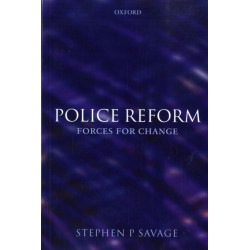 Police Reform: Forces for Change: Forces for Change