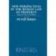 New Perspectives in the Roman Law of Property: Essays for Barry Nicholas