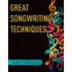 Great Songwriting Techniques
