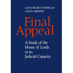 Final Appeal: A Study of the House of Lords in its Judicial Capacity