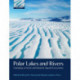 Polar Lakes and Rivers: Limnology of Arctic and Antarctic Aquatic Ecosystems