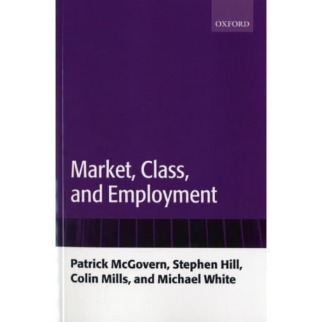 Market, Class, and Employment