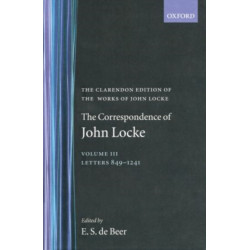 John Locke: Correspondence: Volume III, Letters 849-1241