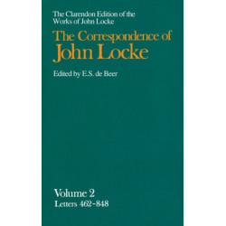 John Locke: Correspondence: Volume II Letters 462-848