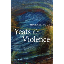 Yeats and Violence
