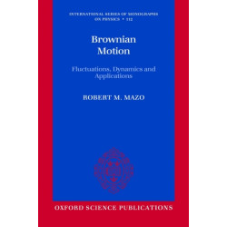 Brownian Motion: Fluctuations, Dynamics, and Applications