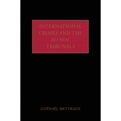 International Crimes and the Ad Hoc Tribunals