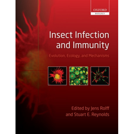 Insect Infection and Immunity: Evolution, Ecology, and Mechanisms