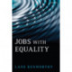 Jobs with Equality