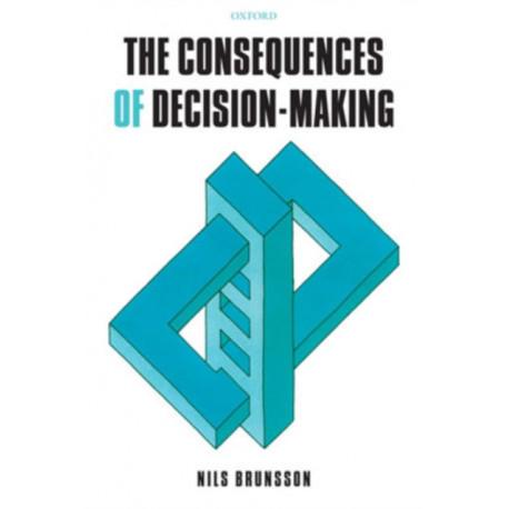 The Consequences of Decision-Making