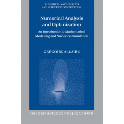 Numerical Analysis and Optimization: An Introduction to Mathematical Modelling and Numerical Simulation