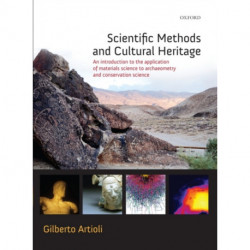 Scientific Methods and Cultural Heritage: An introduction to the application of materials science to archaeometry and conservation science