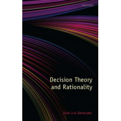 Decision Theory and Rationality