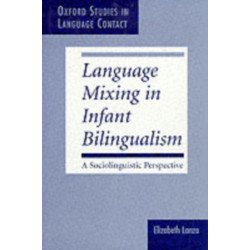 Language Mixing in Infant Bilingualism: A Sociolinguistic Perspective