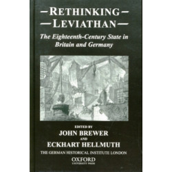 Rethinking Leviathan: The Eighteenth-Century State in Britain and Germany