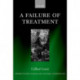 A Failure of Treatment