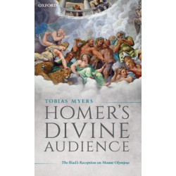 Homer's Divine Audience: The Iliad's Reception on Mount Olympus