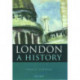London: A History