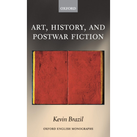 Art, History, and Postwar Fiction