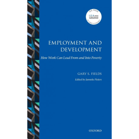 Employment and Development: How Work Can Lead From and Into Poverty