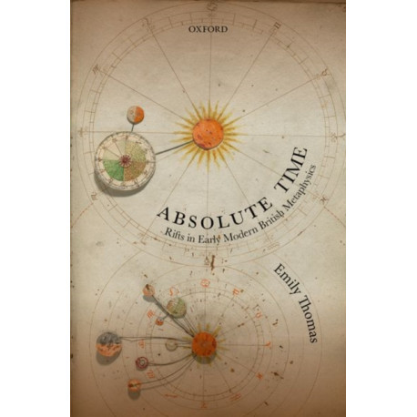 Absolute Time: Rifts in Early Modern British Metaphysics